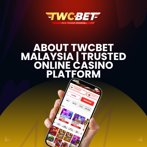 About TWCBET Malaysia